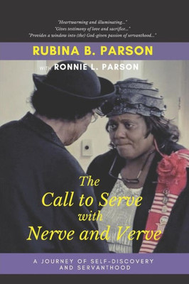 The Call To Serve With Nerve And Verve
