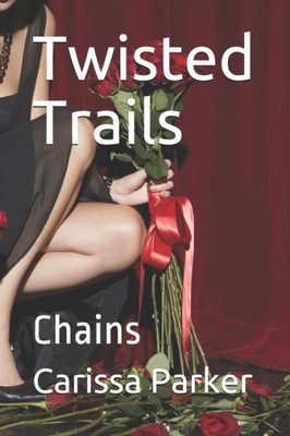 Twisted Trails: Chains