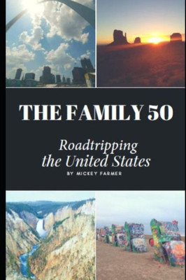 The Family 50 : Roadtripping The United States