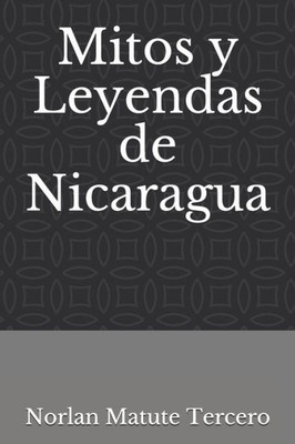 Mitos Y Leyendas De Nicaragua