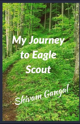 My Journey To Eagle Scout