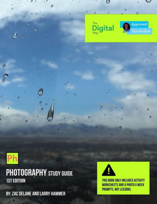 The Digital Way : Photography (1St Edition) Study Guide
