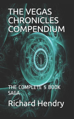 The Vegas Chronicles Compendium : The Complete 5 Book Sage