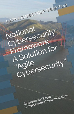 National Cybersecurity Framework: A Solution For