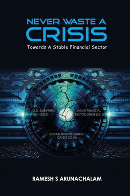 Never Waste A Crisis : Towards A Stable Financial Sector