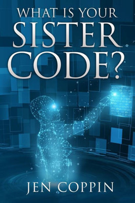 What Is Your Sister Code?