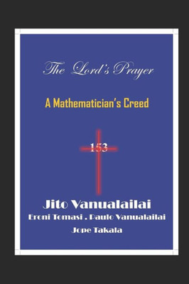 The Lord'S Prayer : A Mathematician'S Creed