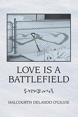 Love is a Battlefield - Paperback