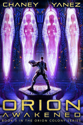 Orion Awakened : An Intergalactic Space Opera Adventure