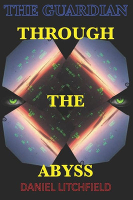 Through The Abyss : The Guardian