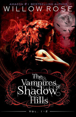 The Vampires Of Shadow Hills Series : Vol 1-2