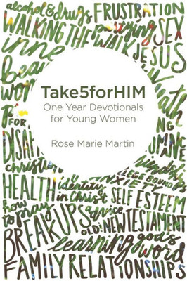 Take5Forhim : One Year Devotionals For Young Women