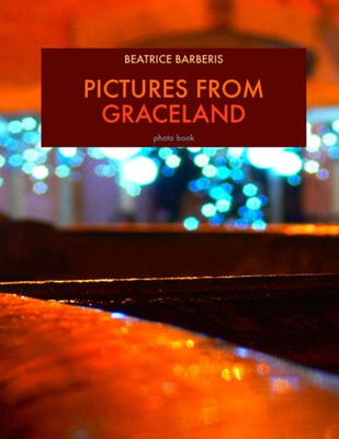 Pictures From Graceland : Photo Book