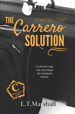 The Carrero Solution Starting Over: Jake & Emma