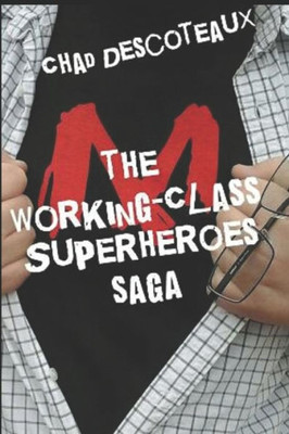 Working-Class Superheroes (Saga Edition)