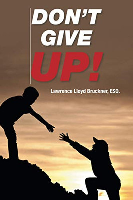 DON?T GIVE UP! - Paperback