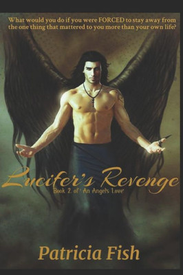 Lucifer'S Revenge : Book 2 Of An Angel'S Love