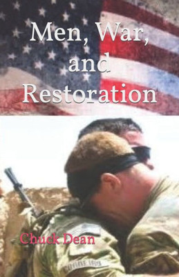 Men, War, And Restoration