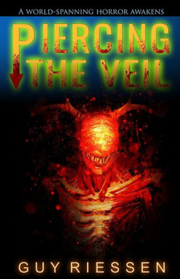 Piercing The Veil : A Supernatural Occult Thriller