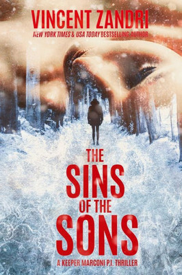 The Sins Of The Sons : A Gripping Hard-Boiled Mystery