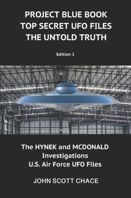 Project Blue Book: Top Secret Ufo Files: The Untold Truth