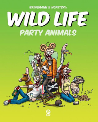 Wild Life - Party Animals