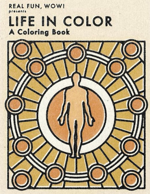 Life In Color : A Coloring Book