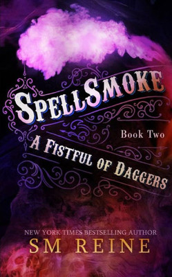 Spellsmoke: An Urban Fantasy Novel