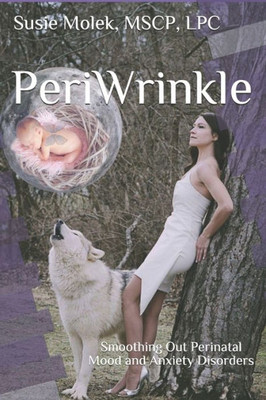 Periwrinkle: Smoothing Out Perinatal Mood And Anxiety Disorders