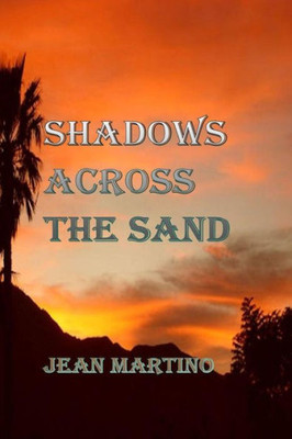 Shadows Across The Sand