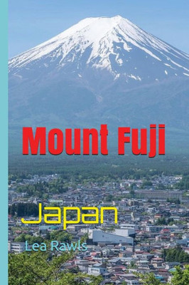 Mount Fuji : Japan