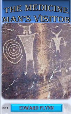 The Medicine Man'S Visitor