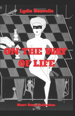 On The Way Of Life : Short Story Collection