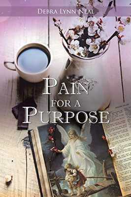 Pain for a Purpose - Paperback