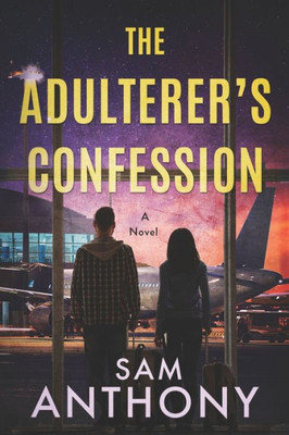 The Adulterer'S Confession: A Novel