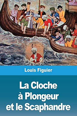La Cloche à Plongeur et le Scaphandre (French Edition)