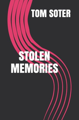 Stolen Memories: Essays & Reviews
