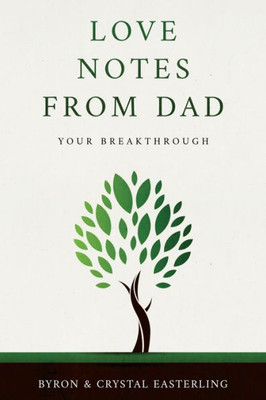 Love Notes From Dad: Your Breakthrough