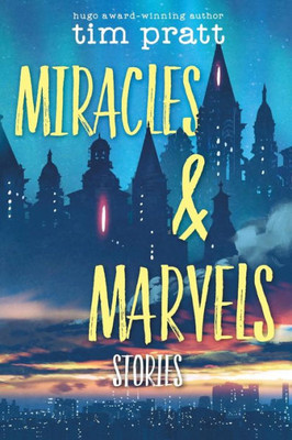 Miracles & Marvels : Stories