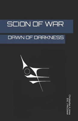 Scion Of War : Dawn Of Darkness