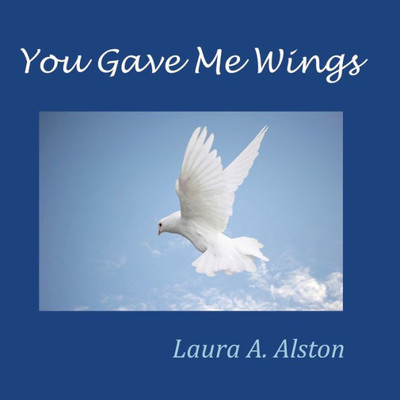 You Gave Me Wings