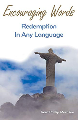 Encouraging Words: Redemption in Any Language