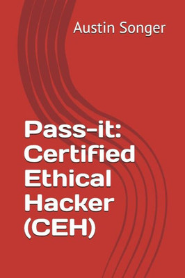 Pass-It: Certified Ethical Hacker (Ceh)