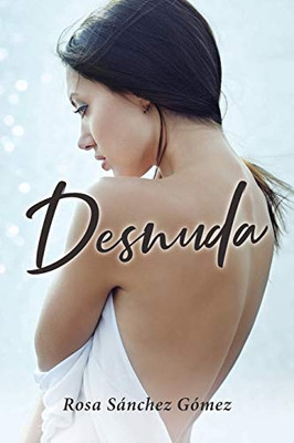 Desnuda (Spanish Edition)