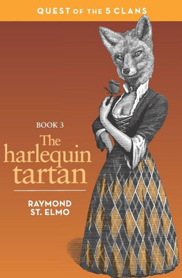 The Harlequin Tartan : Quest Of The Five Clans