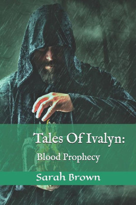 Tales Of Ivalyn: Blood Prophecy