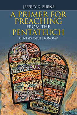 A Primer for Preaching from the Pentateuch: Genesis-Deuteronomy - Paperback