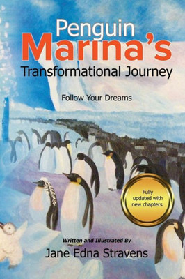 Penguin Marina'S Transformational Journey: Follow Your Dreams