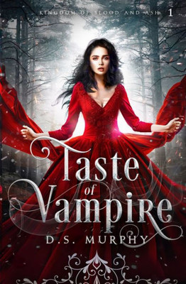 Taste : Vampire Magic: (Kingdom Of Blood And Ash)