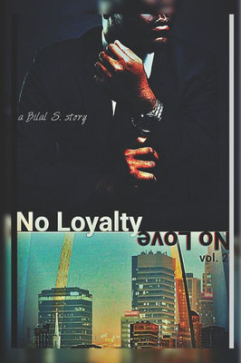 No Loyalty No Love